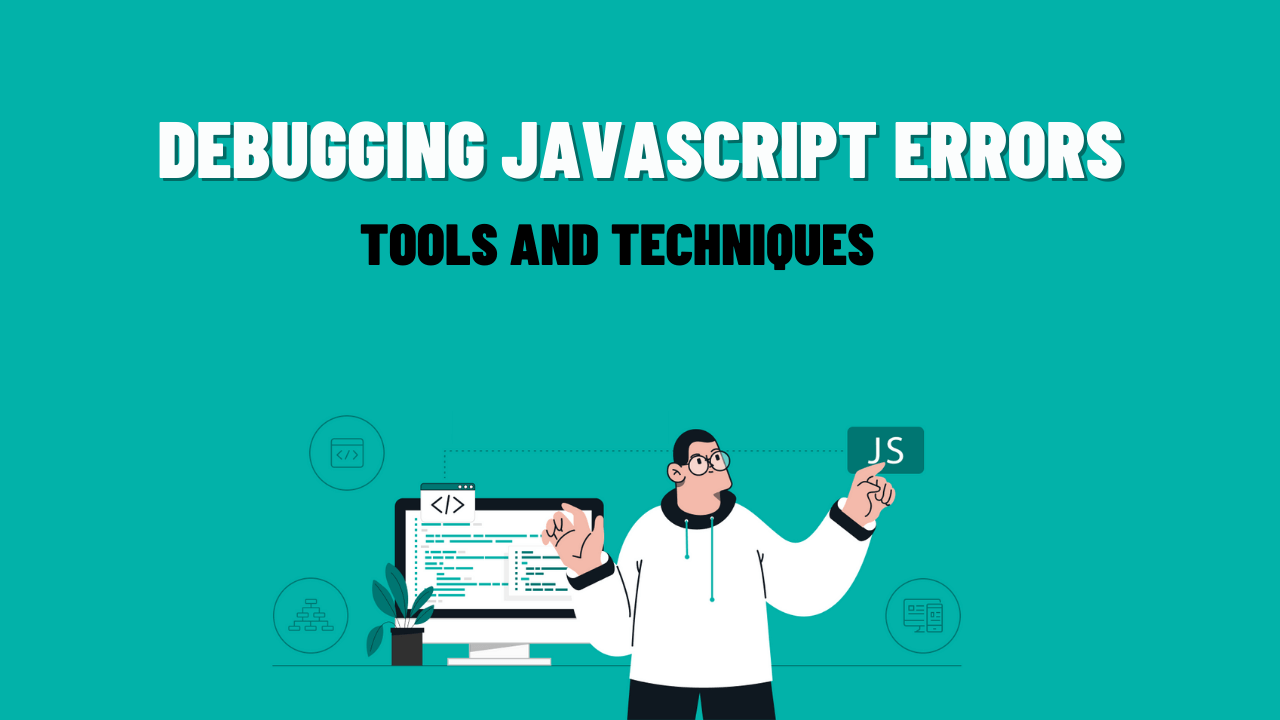Debugging JavaScript errors