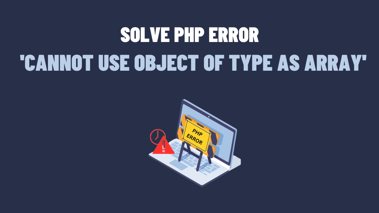 Cannot Use Object of Type as Array